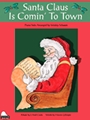 Santa Claus Is Comin' to Town