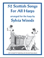 52 Scottish Songs For All Harps