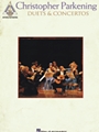 Christopher Parkening - Duets And Concertos