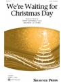 We're Waiting for Christmas Day