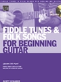 Fiddle Tunes & Folk Songs For Begin...