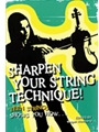 Sharpen Your String Technique
