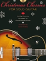 Christmas Classics For Solo Guitar