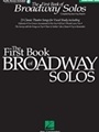 1st Book Of Broadway Solos Volume 1