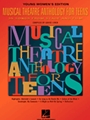 Musical Theatre Anthology For Teens