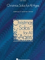 Christmas Solos For All Ages