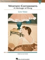 Women Composers - A Heritage Of Song