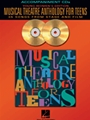 Musical Theatre Anthology For Teens
