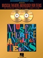 Musical Theatre Anthology For Teens