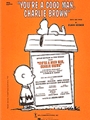 You're A Good Man Charlie Brown