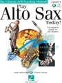 Play Alto Sax Today -  Ultimate Self-Teach - Level 1