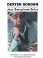 Dexter Gordon Jazz Saxophone Solos