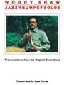 Woody Shaw Jazz Trumpet Solos