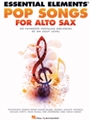 Essential Elements Pop Songs for Alto Saxophone