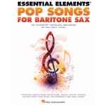 Essential Elements Pop Songs for Baritone Saxophone