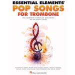 Essential Elements Pop Songs for Trombone