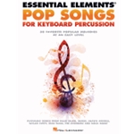 Essential Elements Pop Songs for Keyboard Percussion