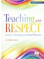 Teaching with Respect - Inclusive Pedagogy for Choral Directors - 2nd Edition