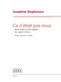 Ce N'etait Pas Nous - for Upper Voices