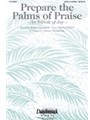 Prepare the Palms of Praise
