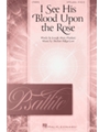 I See His Blood Upon the Rose