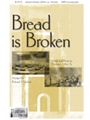 Bread Is Broken
