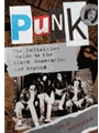 Punk - The Definitive Guide to the Blank Generation and Beyond