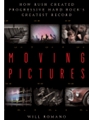 Moving Pictures - How Rush Created Progressive Hard Rock's Greatest Record