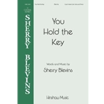 You Hold the Key - 3-Part Mixed, Opt. Solos, and Piano