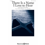 There Is a Name I Love to Hear - (Oh, How I Love Jesus)