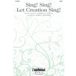 Sing! Sing! Let Creation Sing!