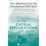 Two Madrigals for the Developing SAB Choir