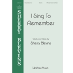 I Sing To Remember