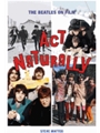 Act Naturally: The Beatles on Film