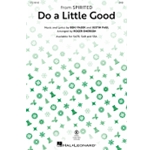 Do a Little Good - from Spirited
