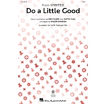Do a Little Good - from Spirited