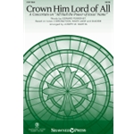 Crown Him Lord of All - A Concertato on All Hail the Power of Jesus' Name