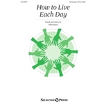 How to Live Each Day