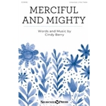 Merciful and Mighty