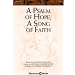 A Psalm of Hope, A Song of Faith