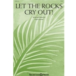 Let the Rocks Cry Out!