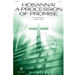Hosanna! A Procession of Promise (from Sanctuary)
