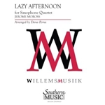 Lazy Afternoon - for Saxophone Quartet