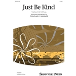 Just Be Kind