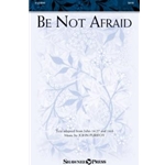 Be Not Afraid