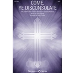 Come, Ye Disconsolate