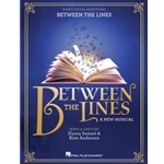 Between the Lines - A New Musical