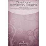 The Lord Almighty Reigns