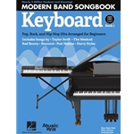Modern Band Method - Keyboard, Songbook 1 - Pop, Rock, and Hip-Hop Hits Arranged for Beginners