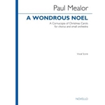A Wondrous Noel (vocal Score) - SATB and Piano Reduction